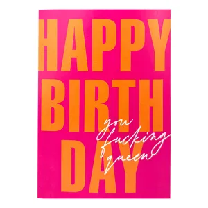 Happy Birthday You Fucking Queen Card 5pkt